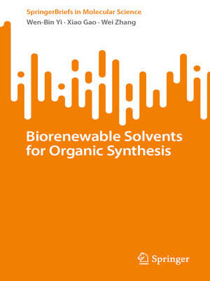 cover image of Biorenewable Solvents for Organic Synthesis